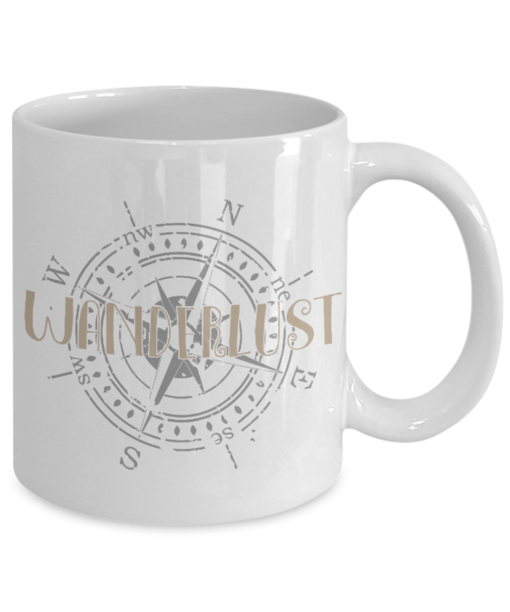 Fashion/Trends Lovers mugs , Wanderlust - White Coffee Mug Porcelain Tea Cup 11 oz - Great Gift