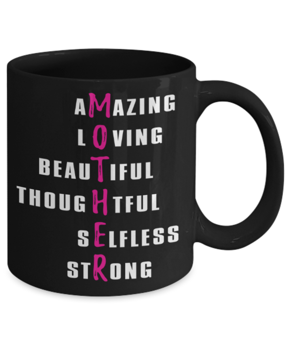 Mothere day gift - Amazing Loving Beautiful Thoughtful Selfless Strong - Black Porcelain Coffee Mug Cute Ceramic Cup 11 oz
