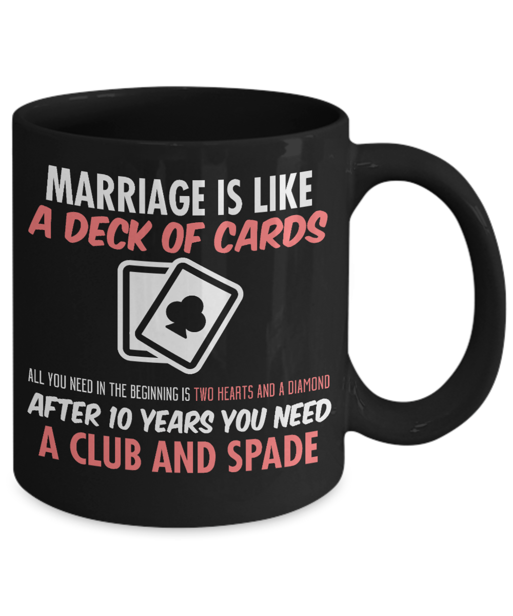 Wifey And Hubby Coffee Mug,Marriage Is Like A Deck Of Cards All You Need In Begining Is Two Hearts And A Diamond-Black Porcelain Coffee Mug 11 oz
