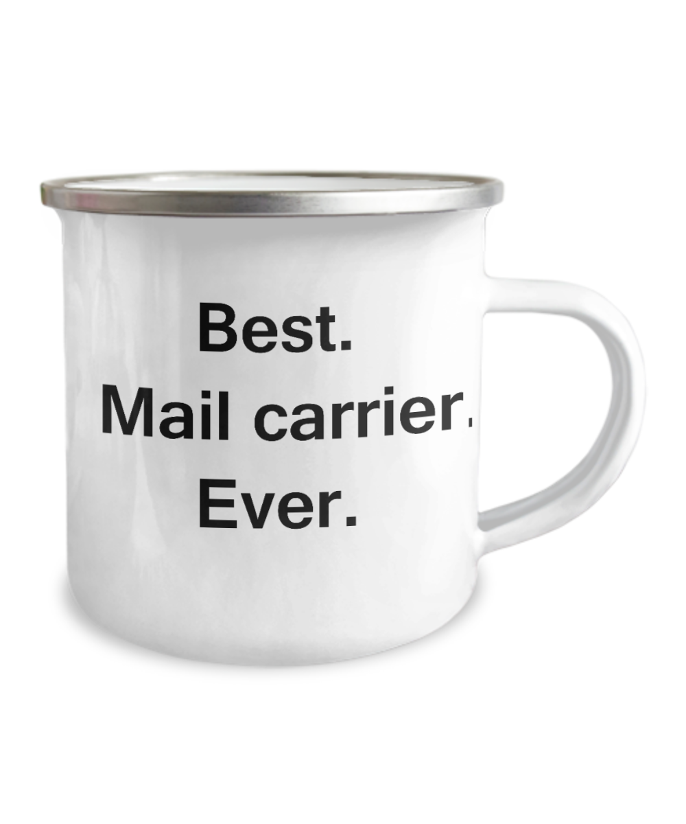 Mailman Coffee Mug, Best Mail Carrier Ever -12 Oz Stainless Steel Enamel Finish White Camper Coffee Mug