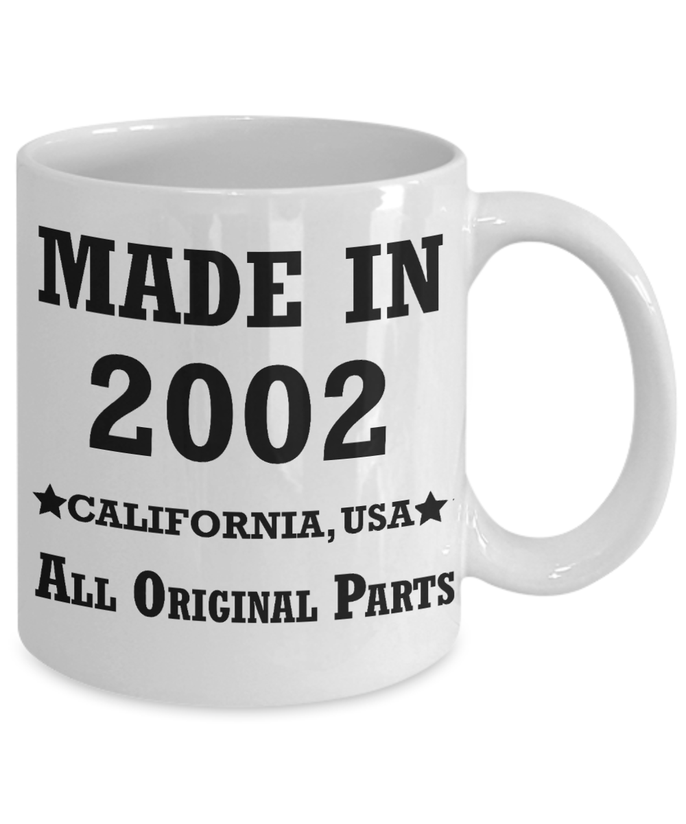 17th birthday gifts for women - Made in 2002 All Original Parts California - Best 17th Birthday Gifts for family Ceramic Cup White, Funny Mugs Gift Ideas 11 Oz