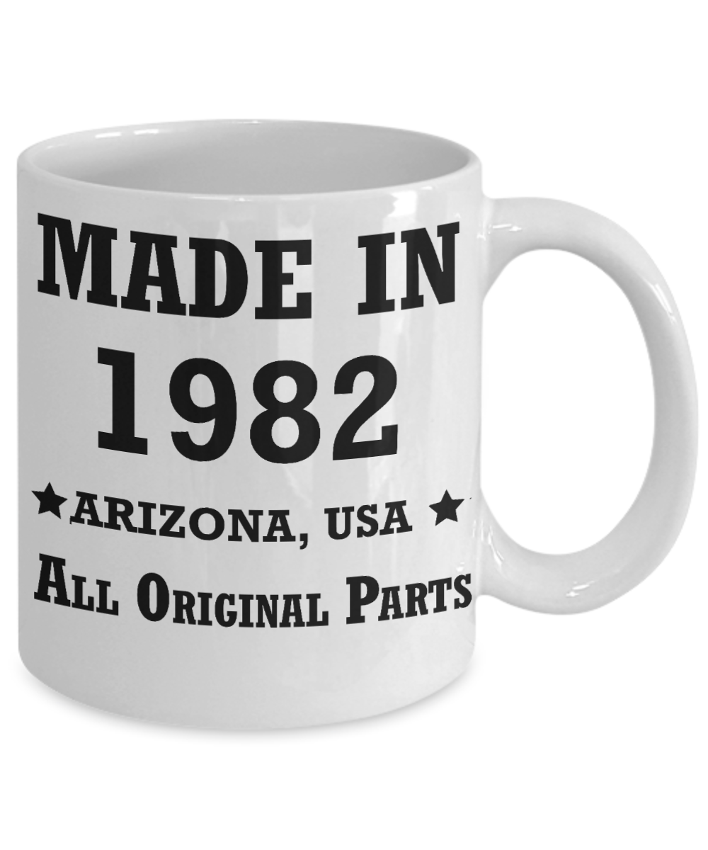 37th birthday gifts for women - Made in 1982 All Original Parts Arizona - Best 37th Birthday Gifts for family Ceramic Cup White, Funny Mugs Gift Ideas 11 Oz
