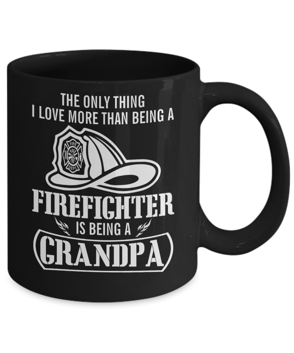 The only Thing I love more than Firefighter is Grandma - Funny Black Porcelain Coffee Mug Cute Ceramic Cup 11 oz