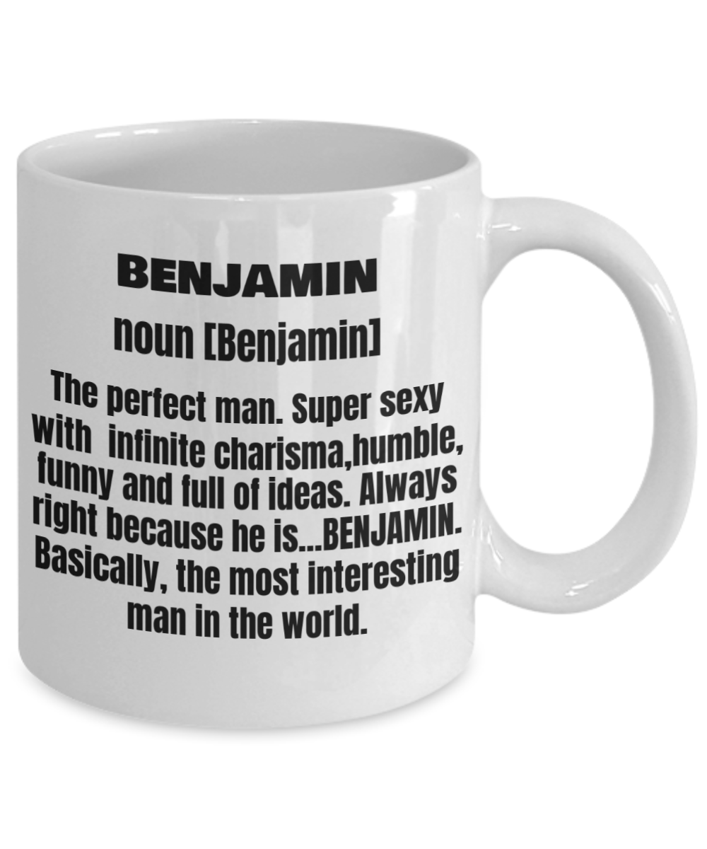 Benjamin First Name Adult Definition - Funny White Porcelain Coffee Mug Cute Cool Ceramic Cup 11 oz