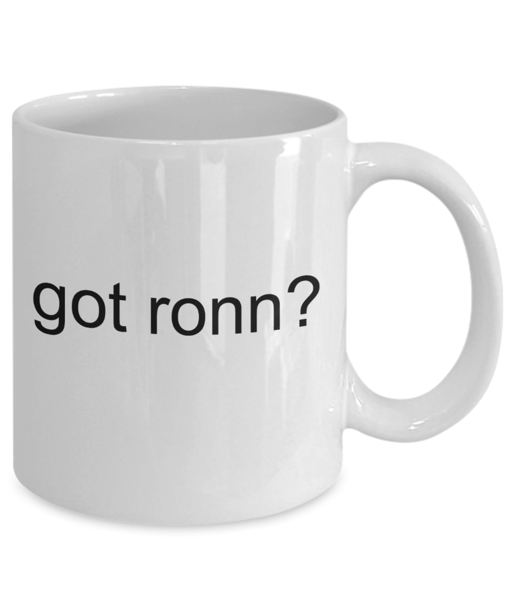Write like a mother f mug, got ronn? - White Porcelain Coffee 11 oz
