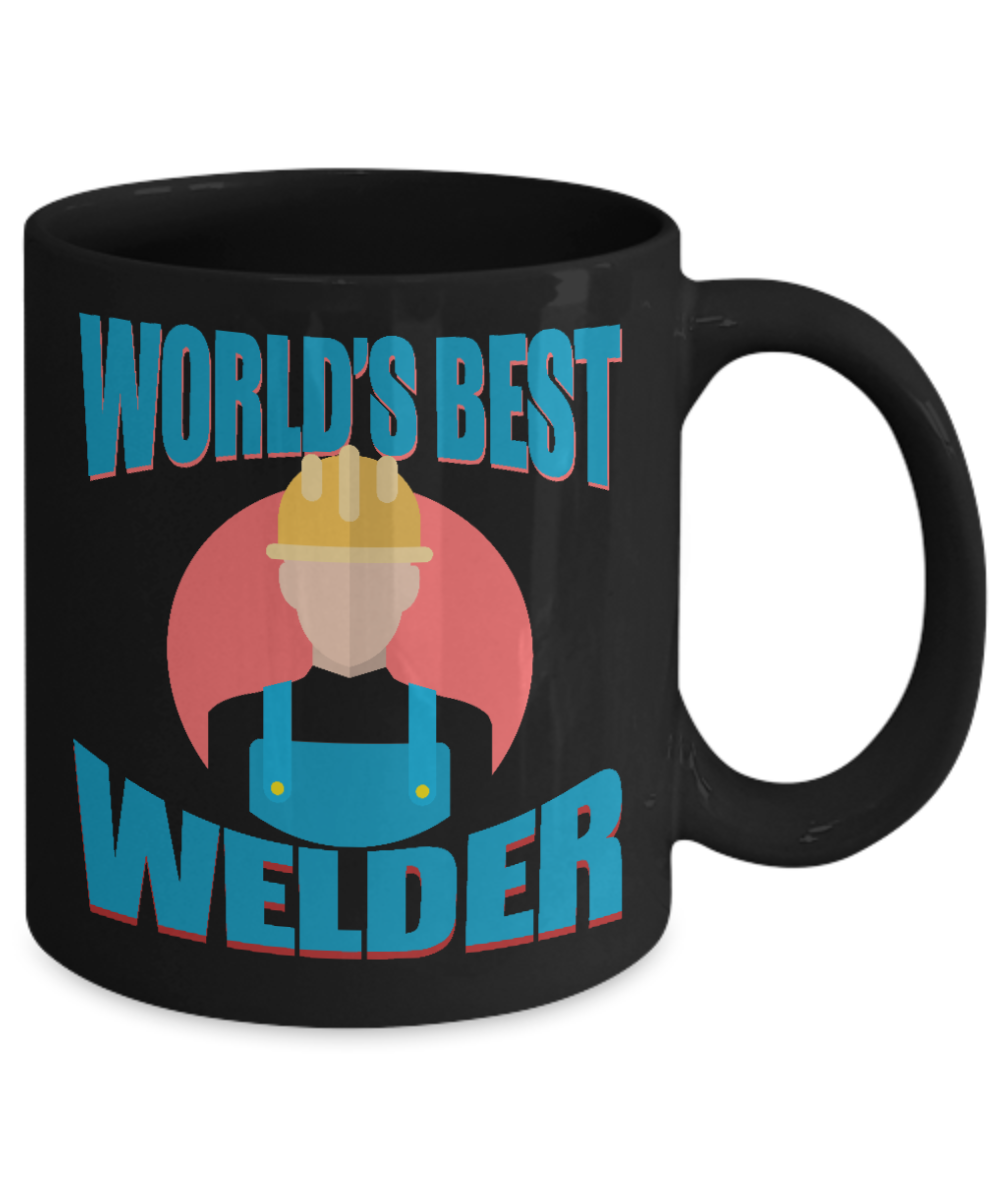 Welder Coffee Mug, worlds Best welder - Black Porcelain Coffee Mug 11 Oz Funny Quotes Coffee Mug