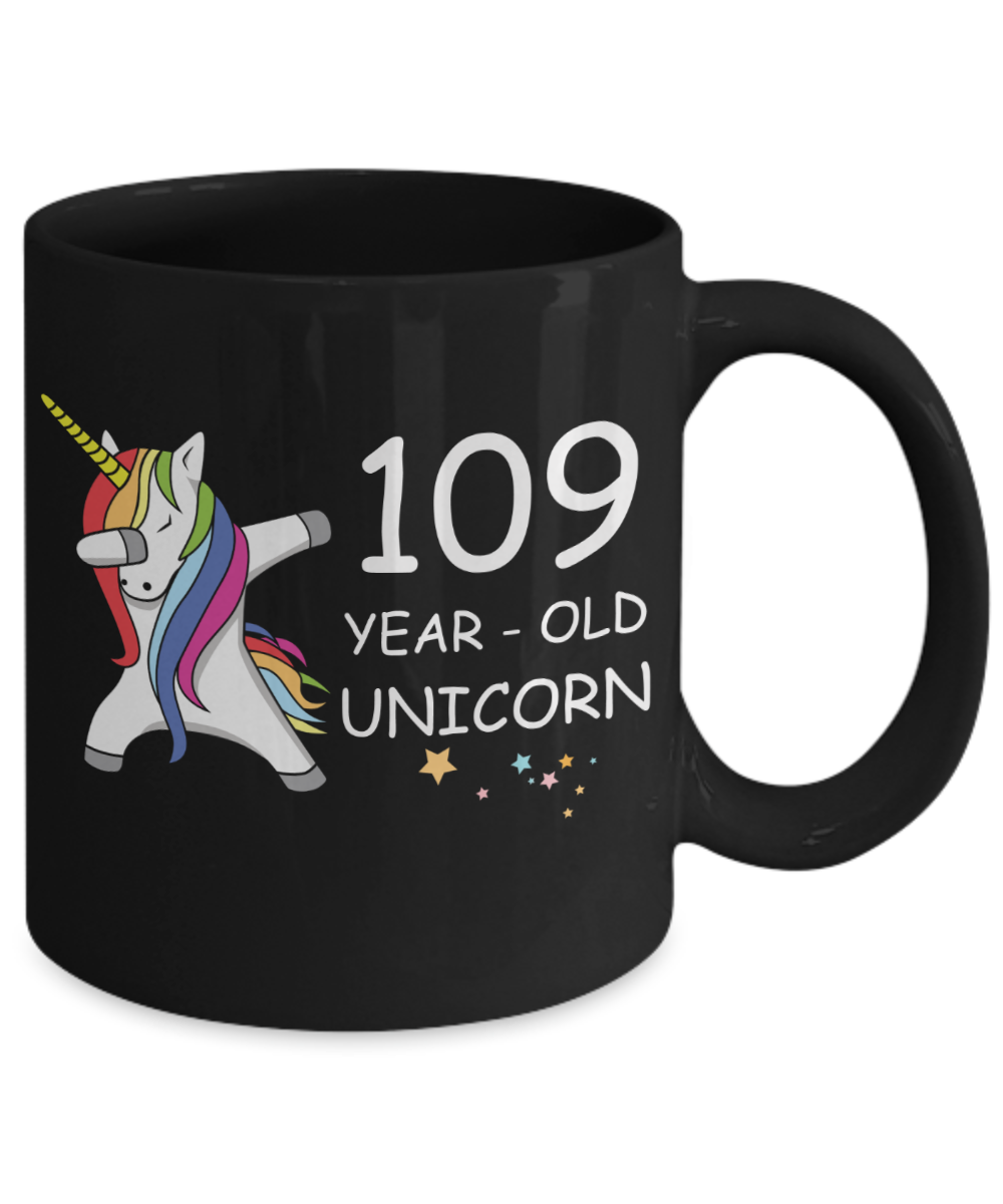 Unicorn Birthday gift 109th Birthday Gift for Women - 109 Year Old Unicorn Dabbing Mug - Funny Black Porcelain Coffee 11 oz, 109th Anniversary Bday Gift for Grandma, Mom, Sister, Bestie - Legends are Born In 1911
