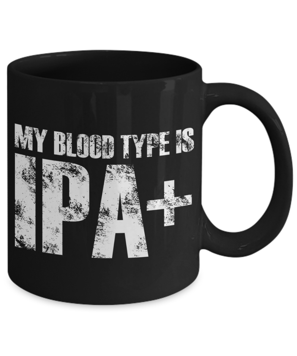 Beer Lover Personalized Coffee Mug, My Blood Type Is IPA+ -Black Porcelain Coffee Mug 11 oz