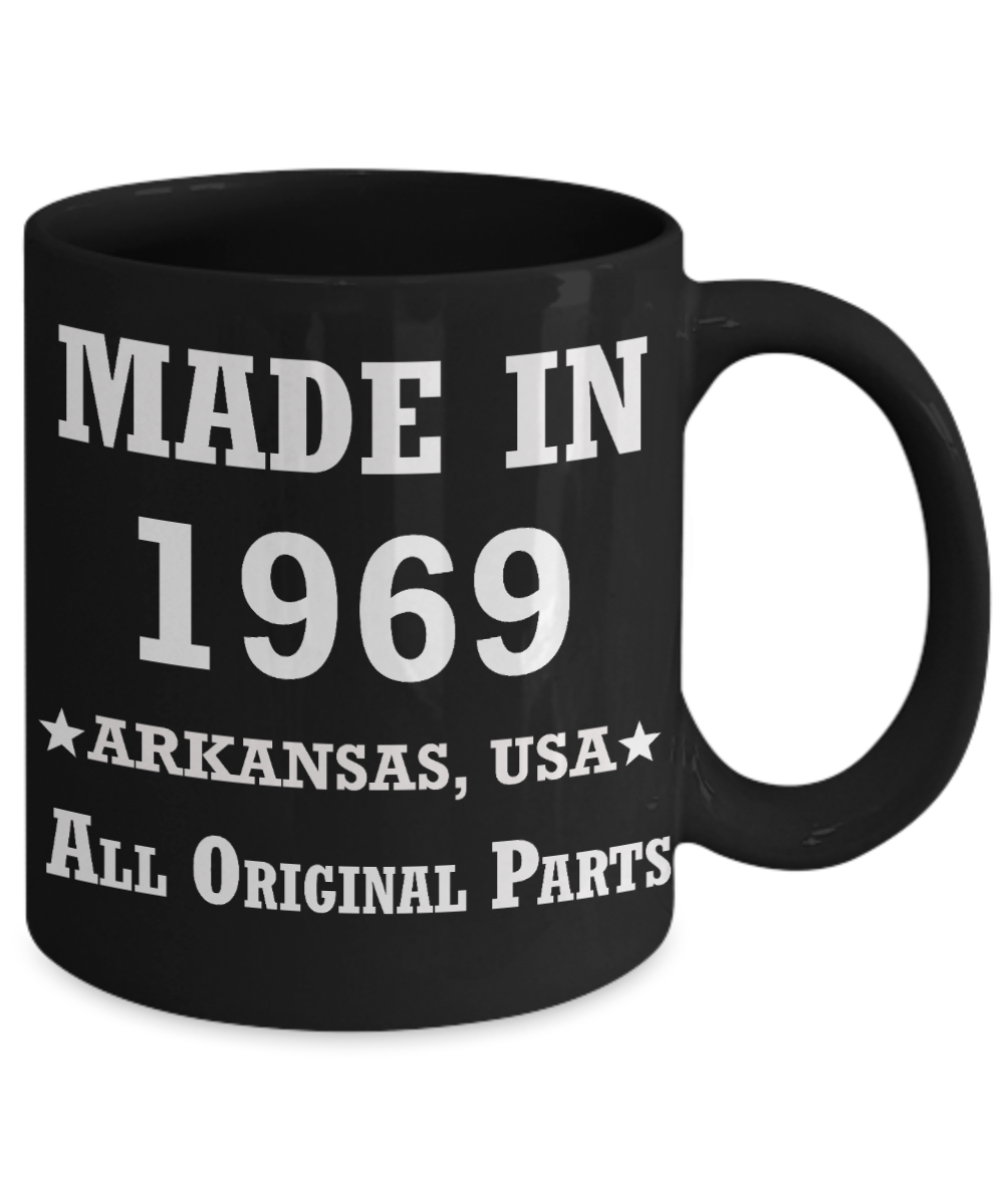 50h birthday gifts for women - Made in 1969 All Original Parts Arkansas - Best 50th Birthday Gifts for family Ceramic Cup Black, Funny Mugs Gift Ideas 11 Oz