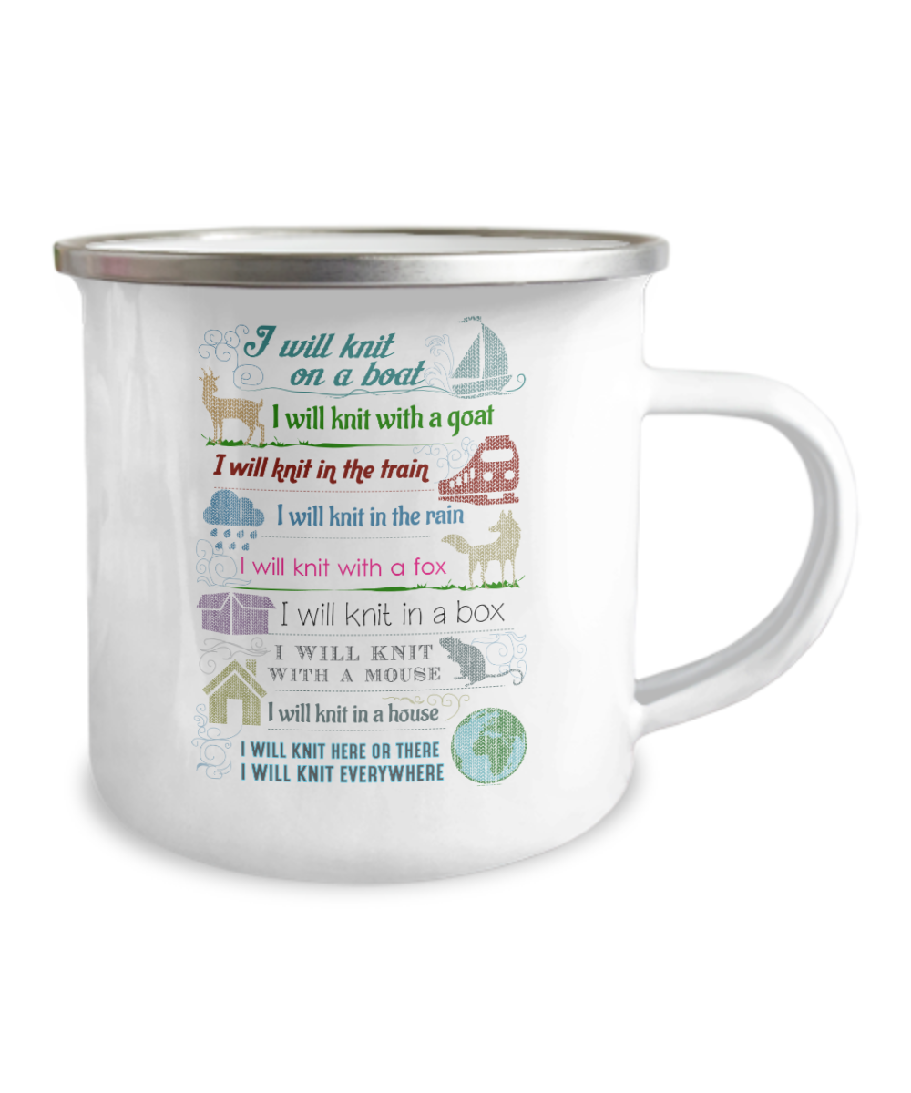 I will knit on a boat, I will knit with a goal Premium- 12 Oz Stainless Steel Enamel Finish White Camper Coffee Mug