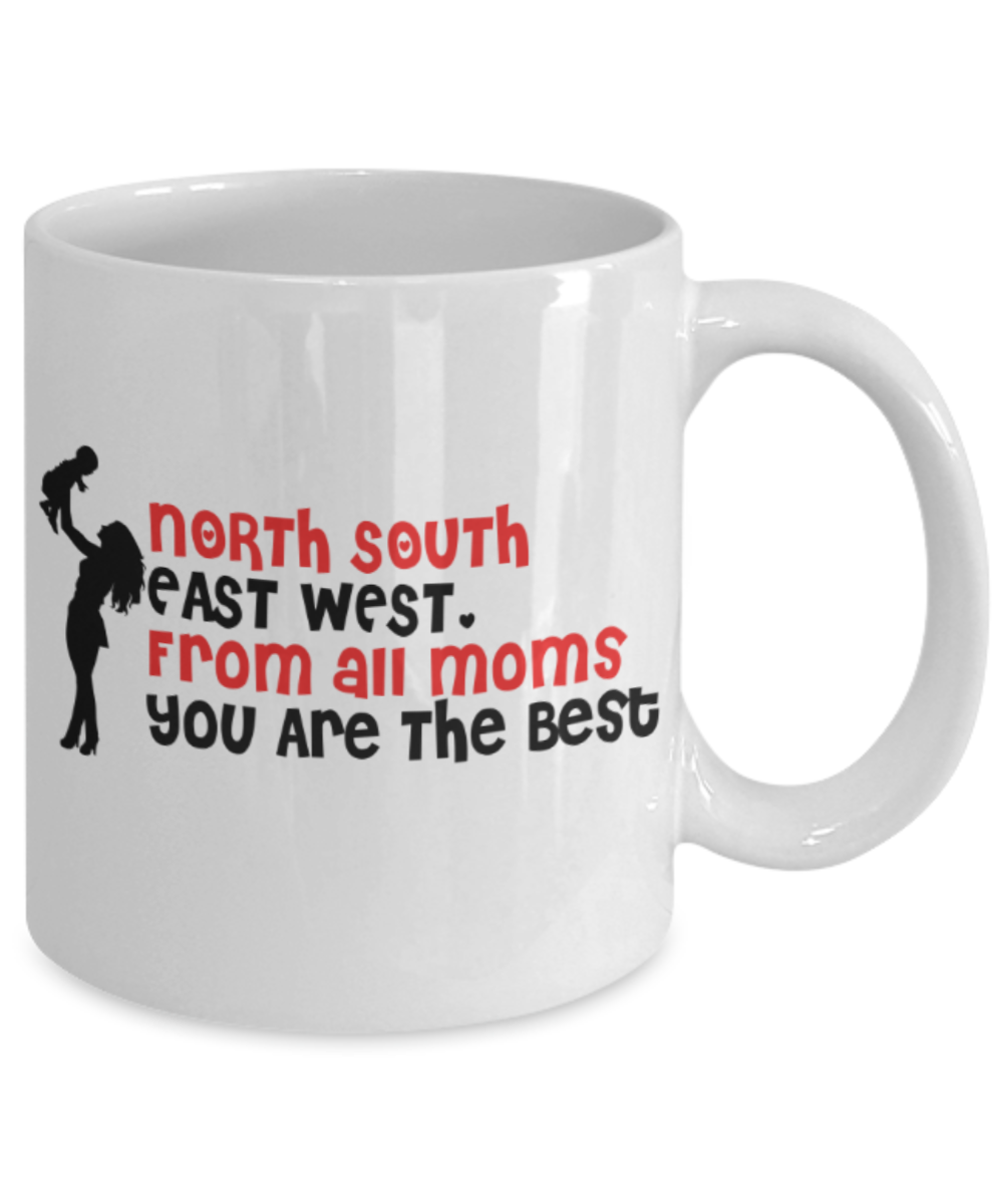 Mothere day gift - From all Moms You are the best - White Porcelain Coffee Mug Cute Ceramic Cup 11 oz