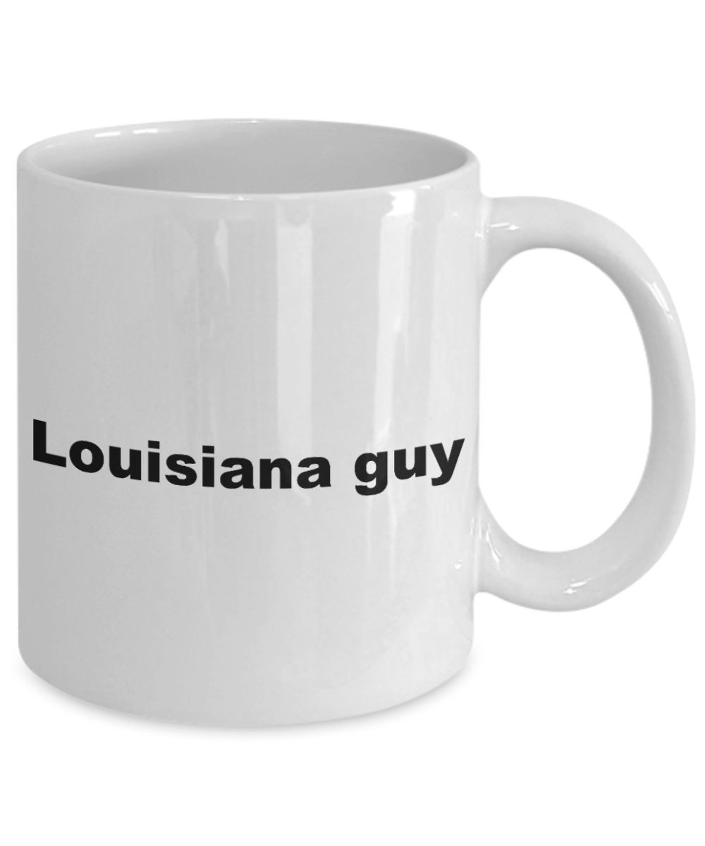 Louisiana State Love Souvenir Mug, Louisiana guy -White Coffee Mug 11 oz
