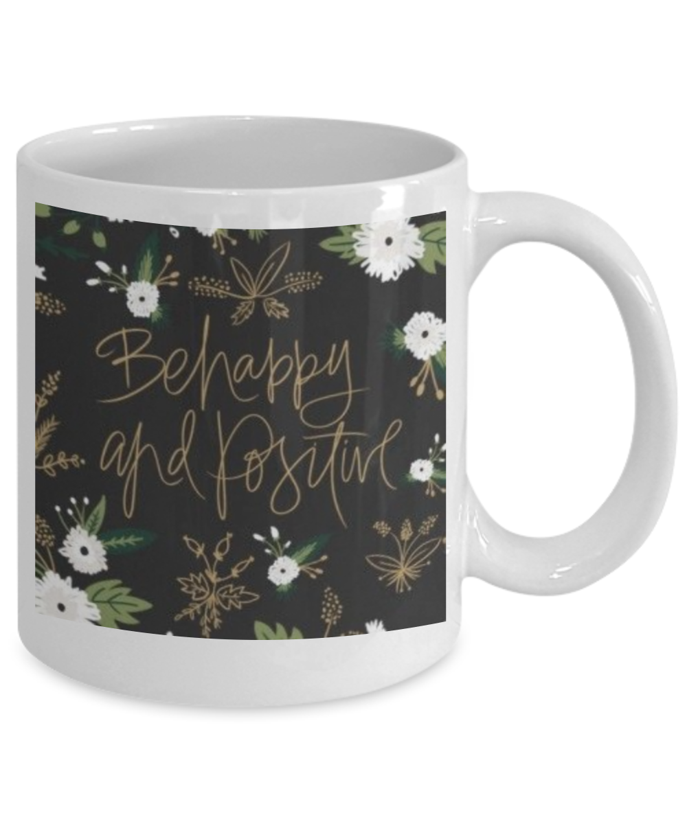 Scripture mugs for women , Be happy and positive - White Coffee Mug Tea Cup 11 oz Gift