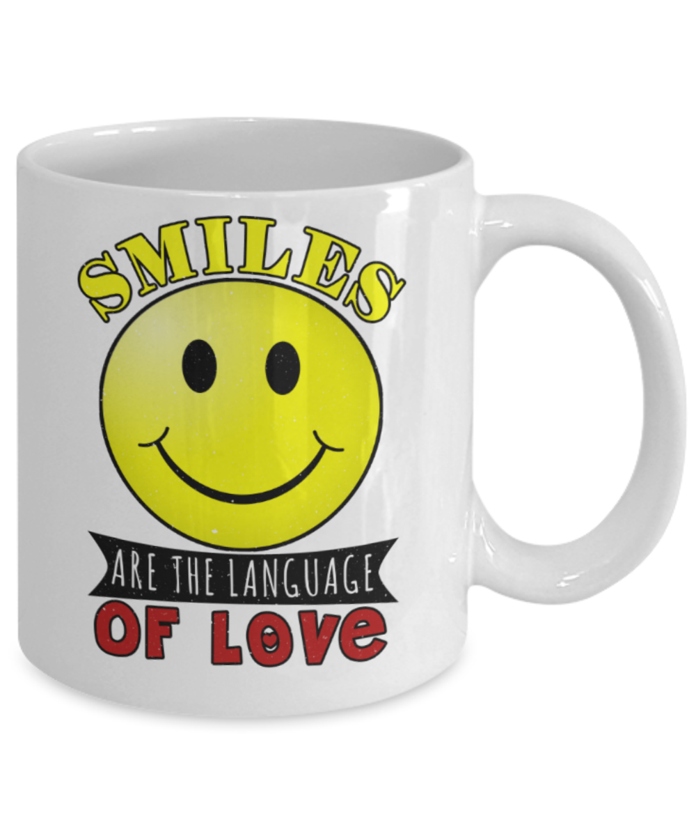 Smile Lovers Mugs, Smiles are the language of love - Funny White Porcelain Coffee 11 oz