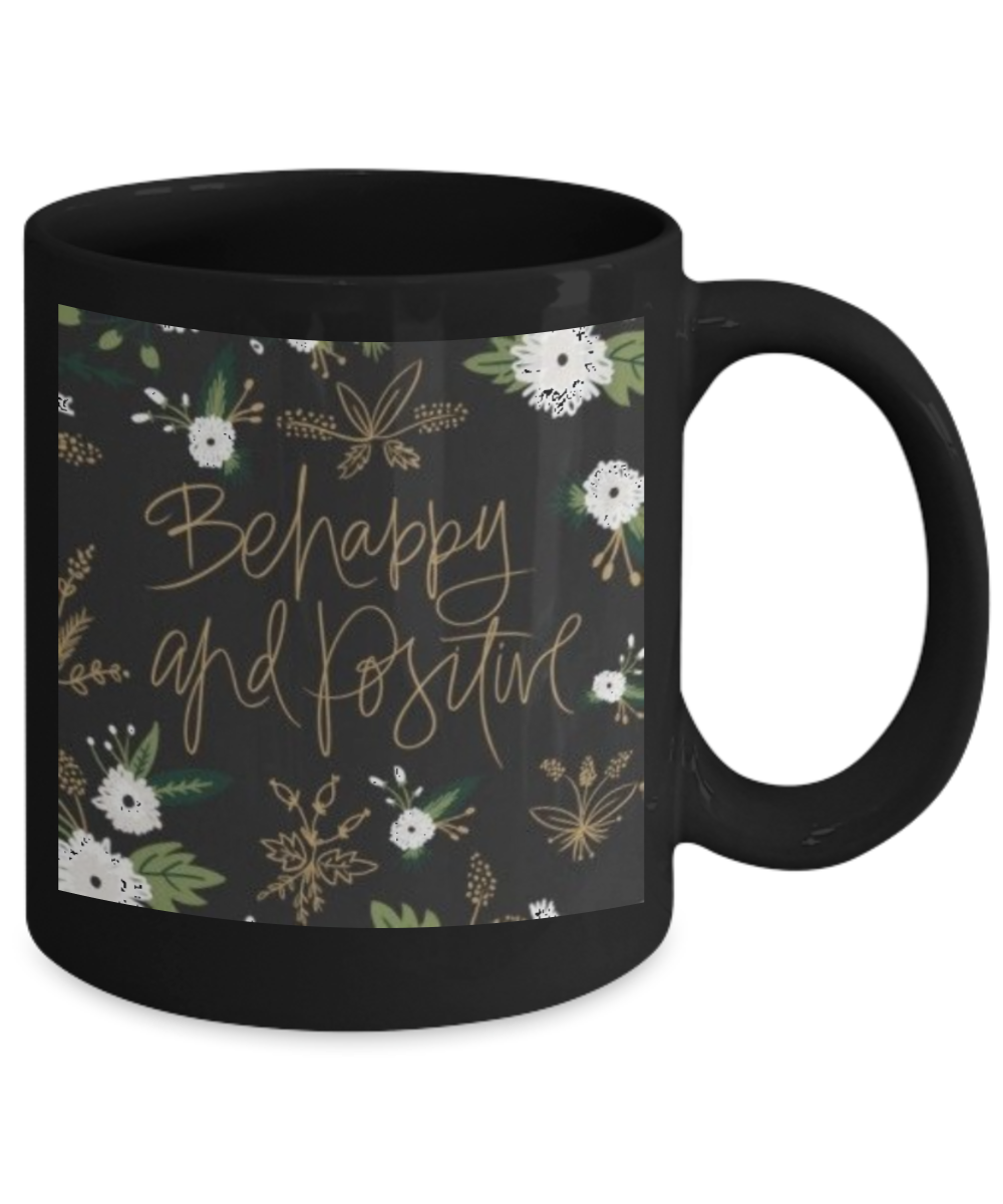 Bible verse mugs for women , Be happy and positive - Black Coffee Mug Porcelain Tea Cup 11 oz - Great Gift