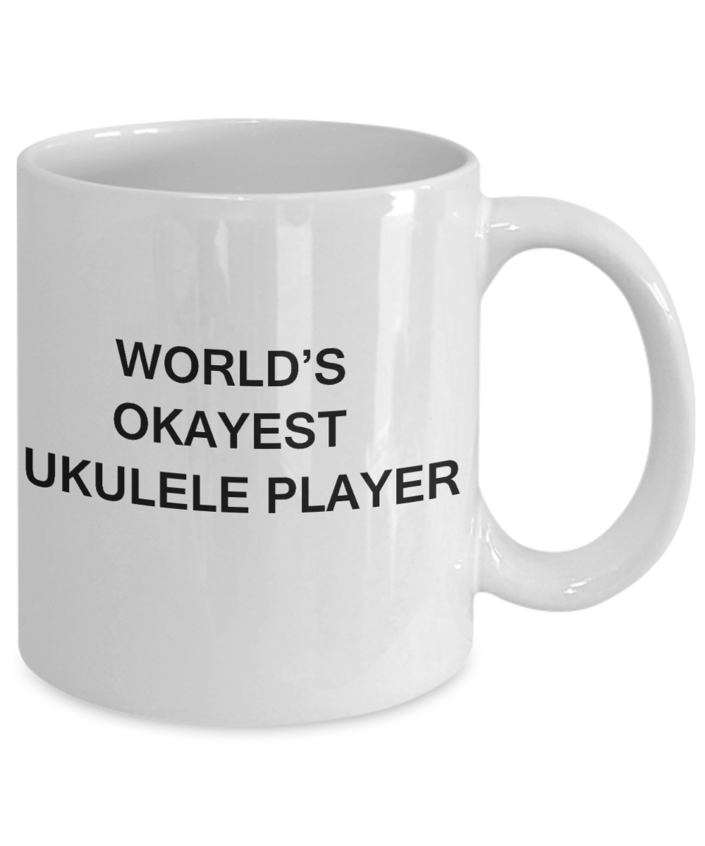 World's Okayest Ukulele Player - White Porcelain Coffee Cup,Premium 11 oz Funny Mugs White coffee cup Gifts Ideas