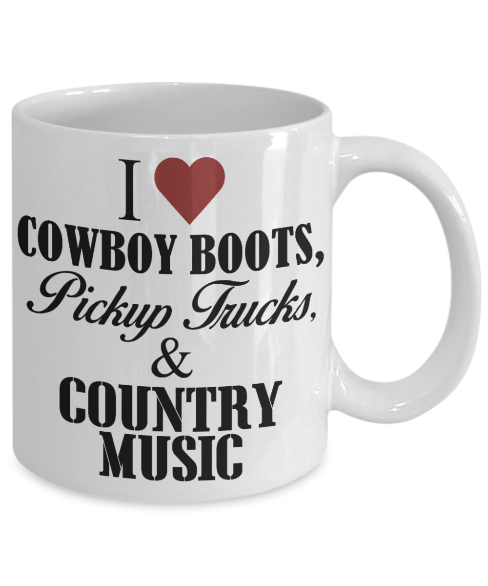 Music Lover Gift Coffee Mug,I Love Cowboy Boots, Pickup Trucks And Country Music-White Porcelain Coffee Mug 11 oz For Father, Brother, Sister, drummer, Music Lover