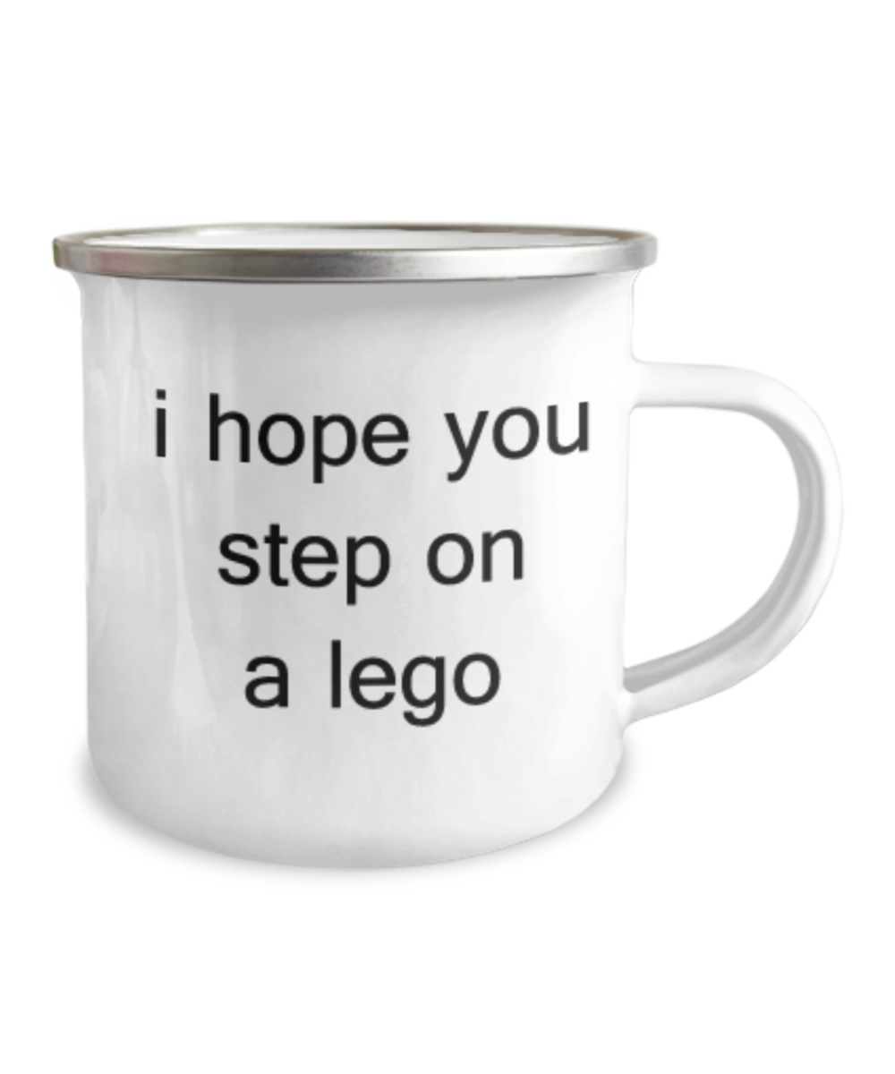 I Hope you step on a Lego Camper Coffee mugs Tea cups Funny Quotes -12 Oz Stainless Steel Enamel Finish White Camper Coffee Mug