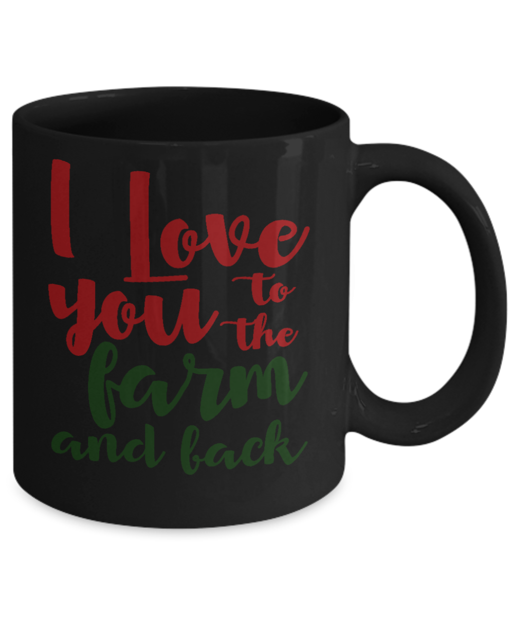 Best Farmer Coffee mug, I Love You To The Farm And Track-Black Porcelain Coffee Mug 11 oz For Farmer, Dad, Mom
