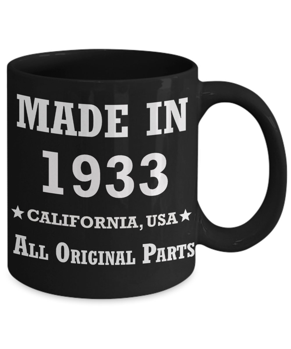 86th birthday gifts for Men/Women - Made in 1933 All Original Parts California - Best 86th Birthday Gifts for family Ceramic Cup Black, Funny Mugs Gift Ideas 11 Oz