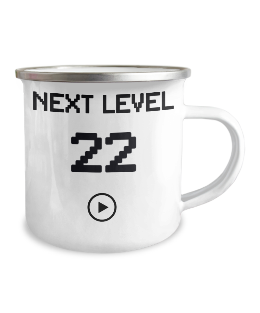 22nd Birthday Special Gift Coffee Mug, Next Level 22, Gamer Coffee Mug, Birthday Mug- 12 Oz Stainless Steel Enamel Finish White Camper Coffee Mug