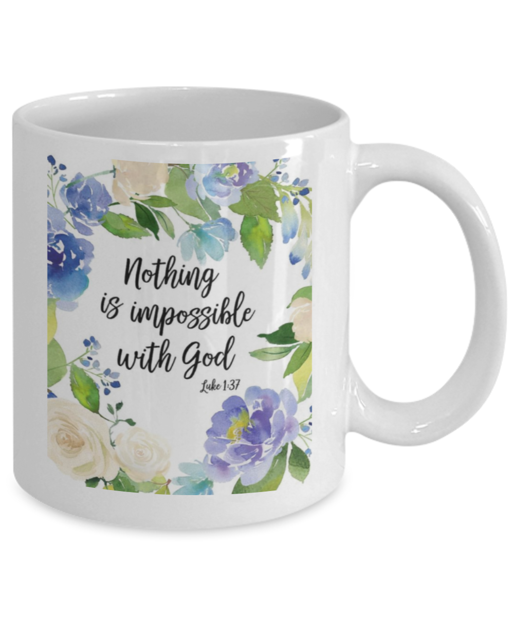 Luke 1:37 Bible quotes , Nothing is imppossible with god - White Coffee Mug Tea Cup 11 oz Gift