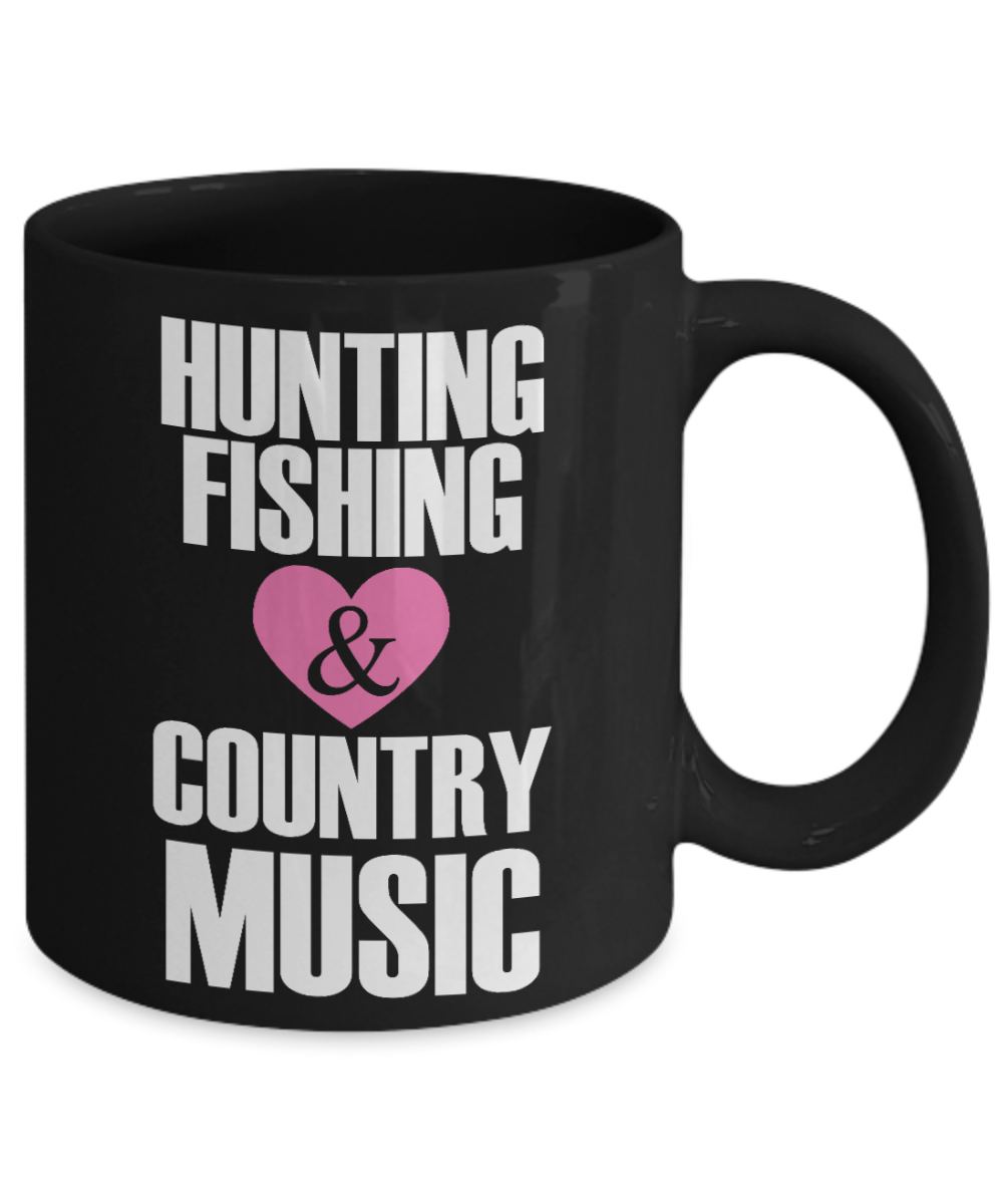 Music Lover Gift Coffee Mug, Hunting, Fishing And Love Country Music-Black Porcelain Coffee Mug 11 oz, For Father, Mother, Brother, Sister, drummer, Music Lover