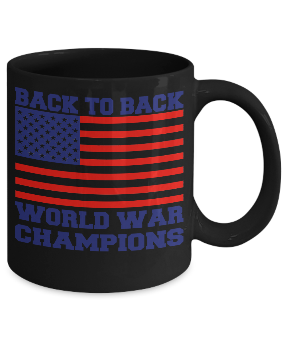 United States Love Personalized Gift Coffee Mug,Back To Back, World War Champions-Black Porcelain Coffee Mug 11 oz