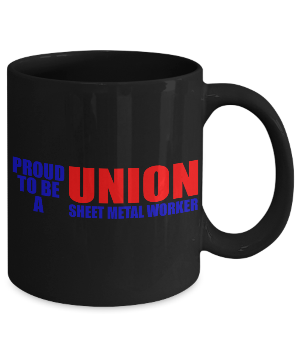 Best Blacksmith Gift Coffee mug, Proud To Be A Sheet Metal Worker-Black Porcelain Coffee Mug 11 oz for Blacksmith, Iron worker, Sheet metal Worker, Father, Husband, Gift