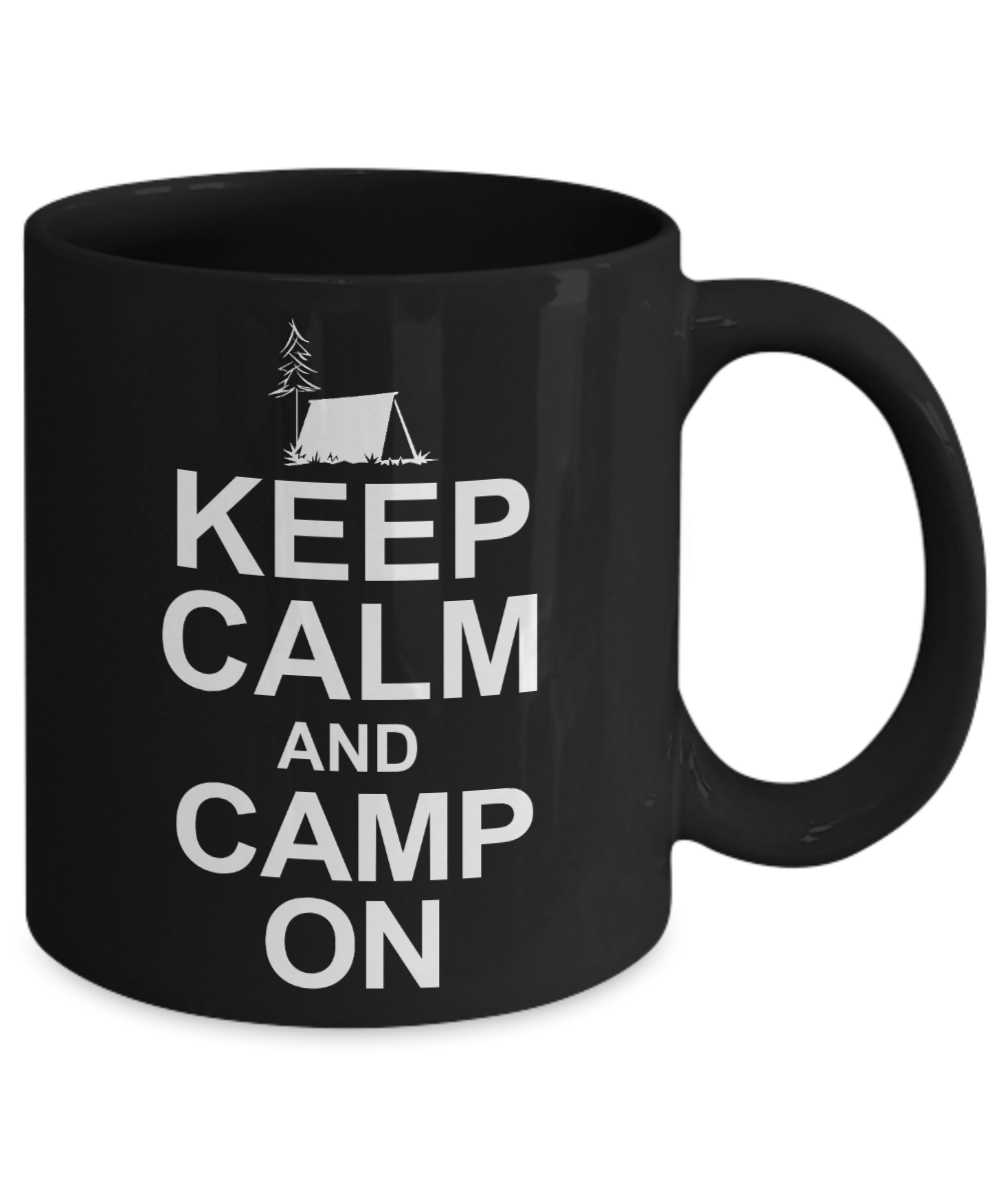 Campfire Gift Coffee mug For Camping, Keep Calm And Camp On -Black Porcelain Coffee Mug 11 oz