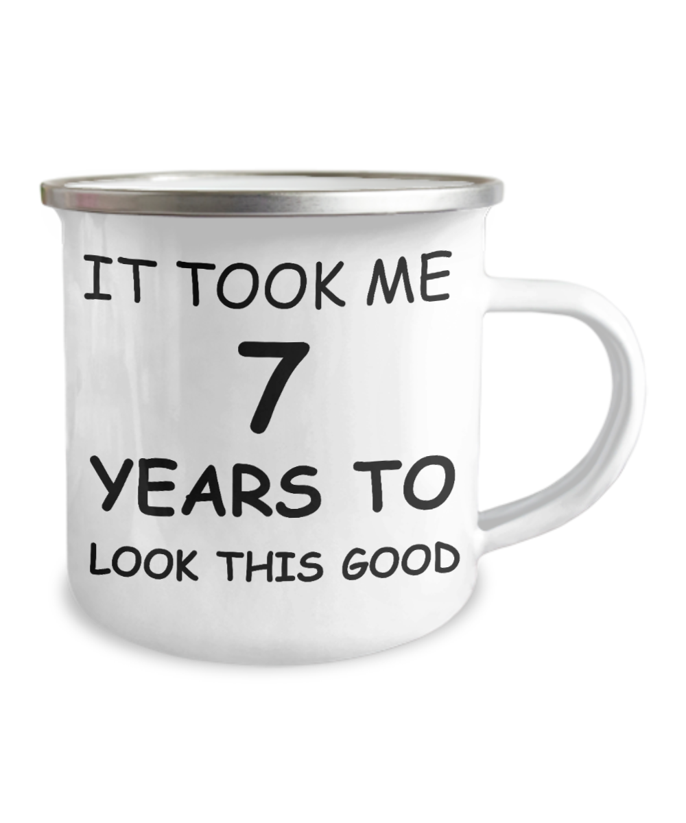 7th Birthday Gift Camper Coffee Mug, It Took Me 7 Years To Look This Good-12 Oz Stainless Steel Enamel Finish White Camper Coffee Mug