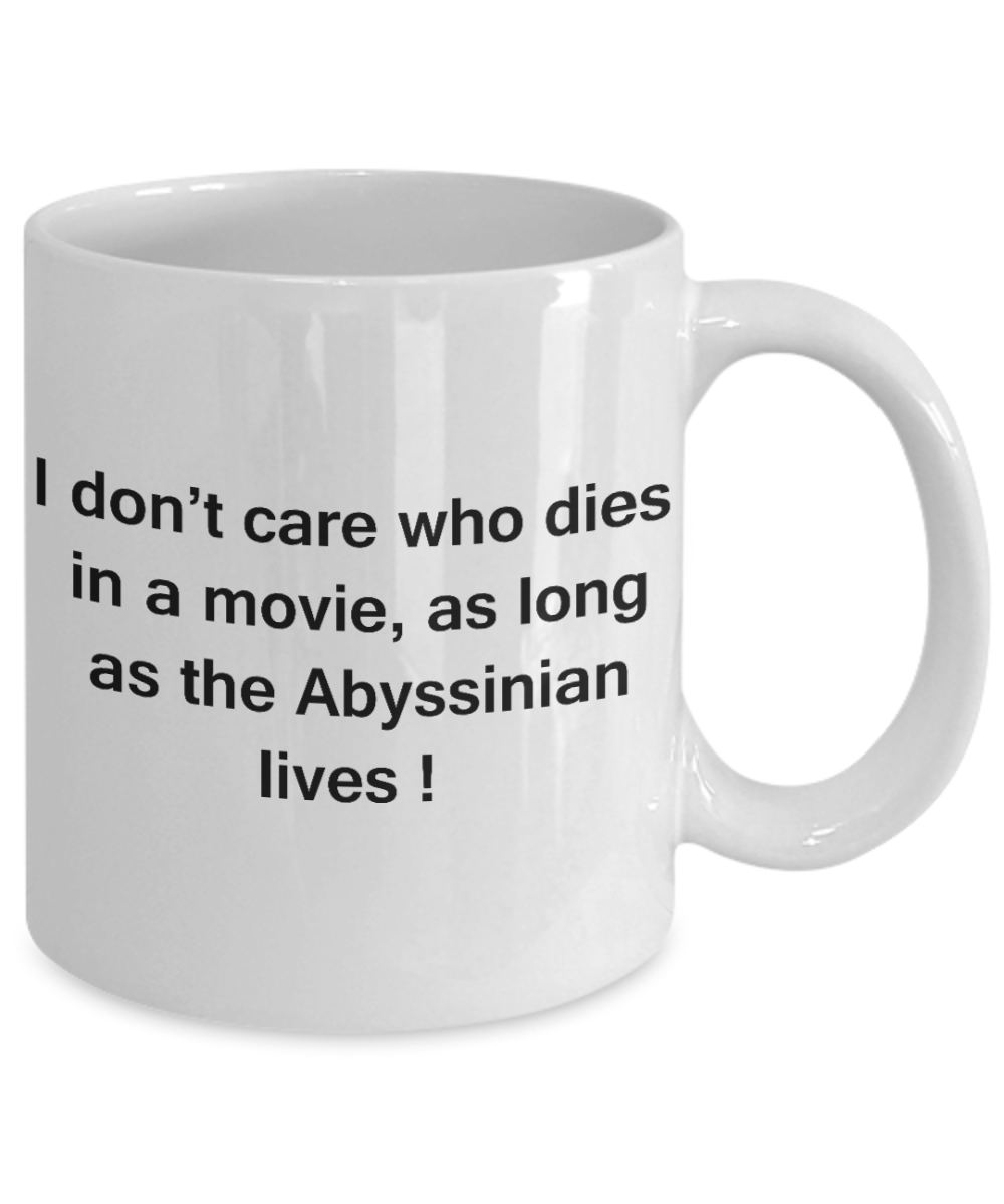 The walking mummy and cat funny mug cat lovers gifts - I Don't Care Who Dies, As Long As Abyssinian Lives - Ceramic Fun Cute Cat Lover Mug White Coffee Cup, 11 Oz