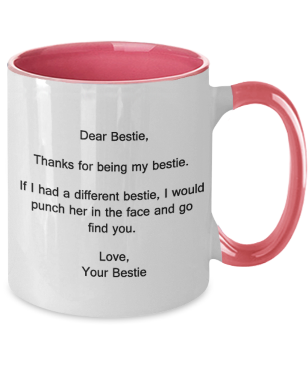 Dear Bestie Thank You for Being My Bestie - Bestie Two Tone Mug, Tea Cup 11 OZ Two Tone Mugs