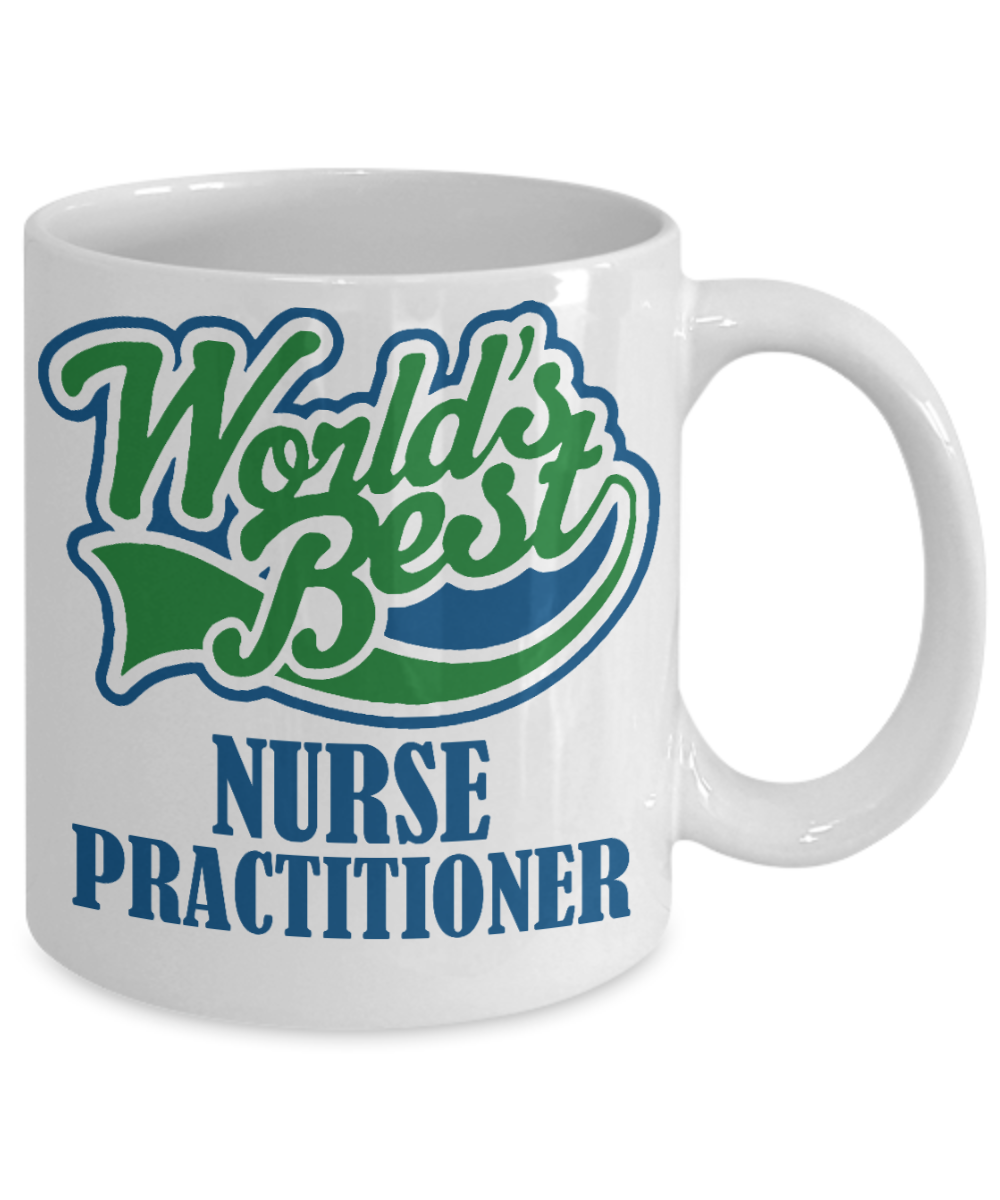 Nurse Graduation Gift Coffee mug, Worlds Best Nurse Practitioner -White Porcelain Coffee Mug 11 oz for Girlfriend, Father, Boyfriend, Wife, Husband, Nurse,medical, Nursing , Student