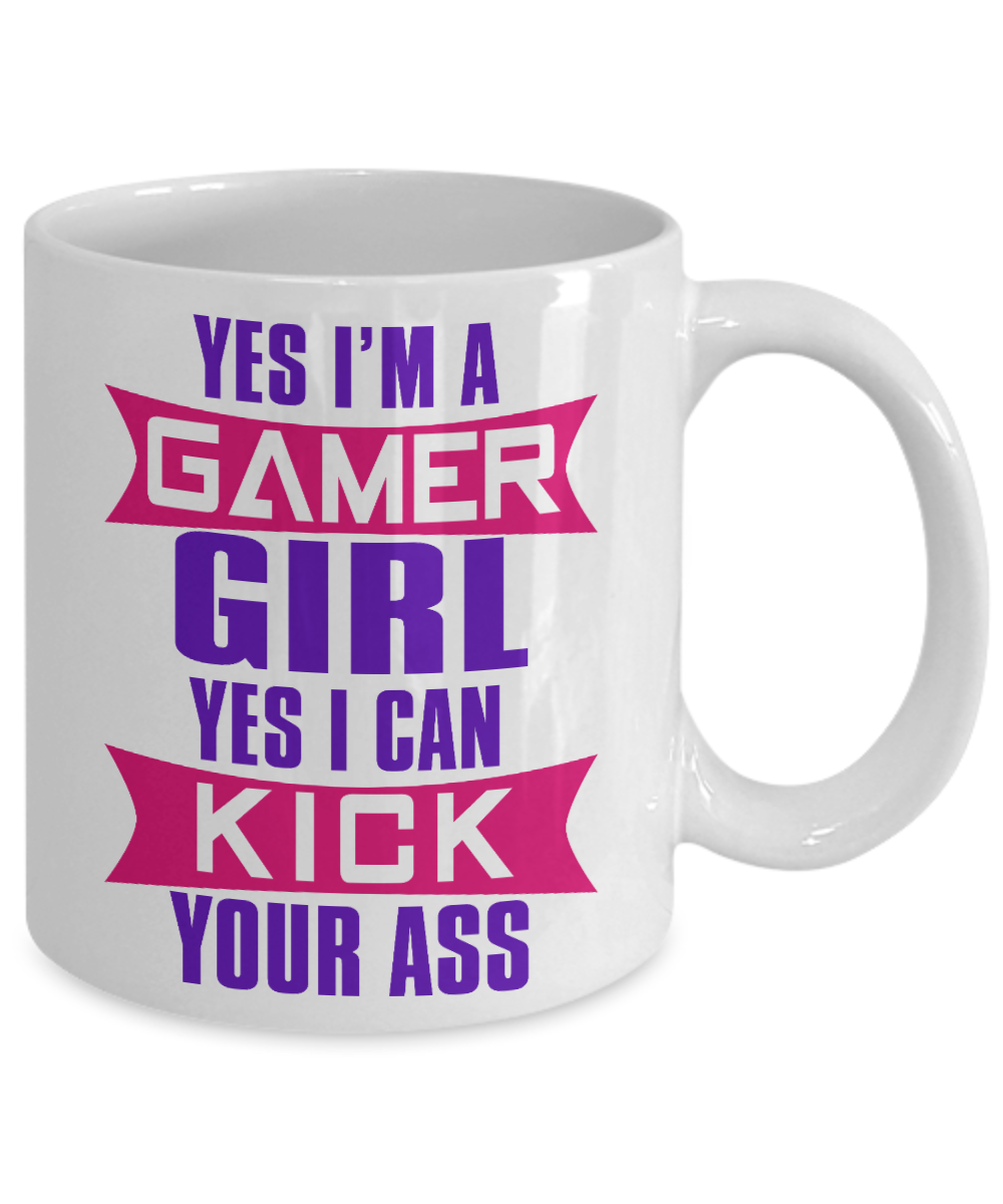 Gamer Coffee Mug, Yes I'm a Gamer Girl I Can Kick Your Ass-White Porcelain Coffee Mug 11 oz for Gamer, son, Daughter, boyfriend, Girlfriend