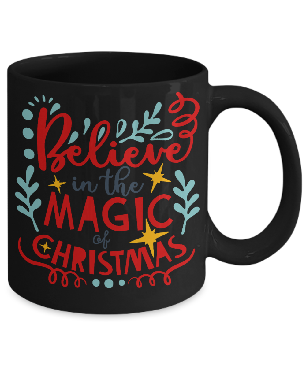 Nightnare before christmas mug - Believe in the Magic of Christmas - Funny Christmas Gifts Mugs, Christmas Gifts for family Ceramic Cup Black, Funny Mugs Gift Ideas 11 Oz