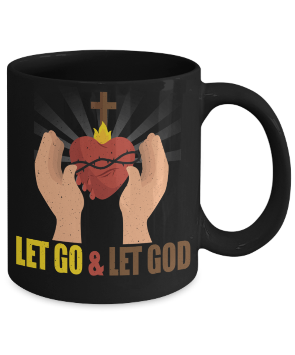 God Lovers Mugs, Let go and let God - Funny Black Porcelain Coffee 11 oz
