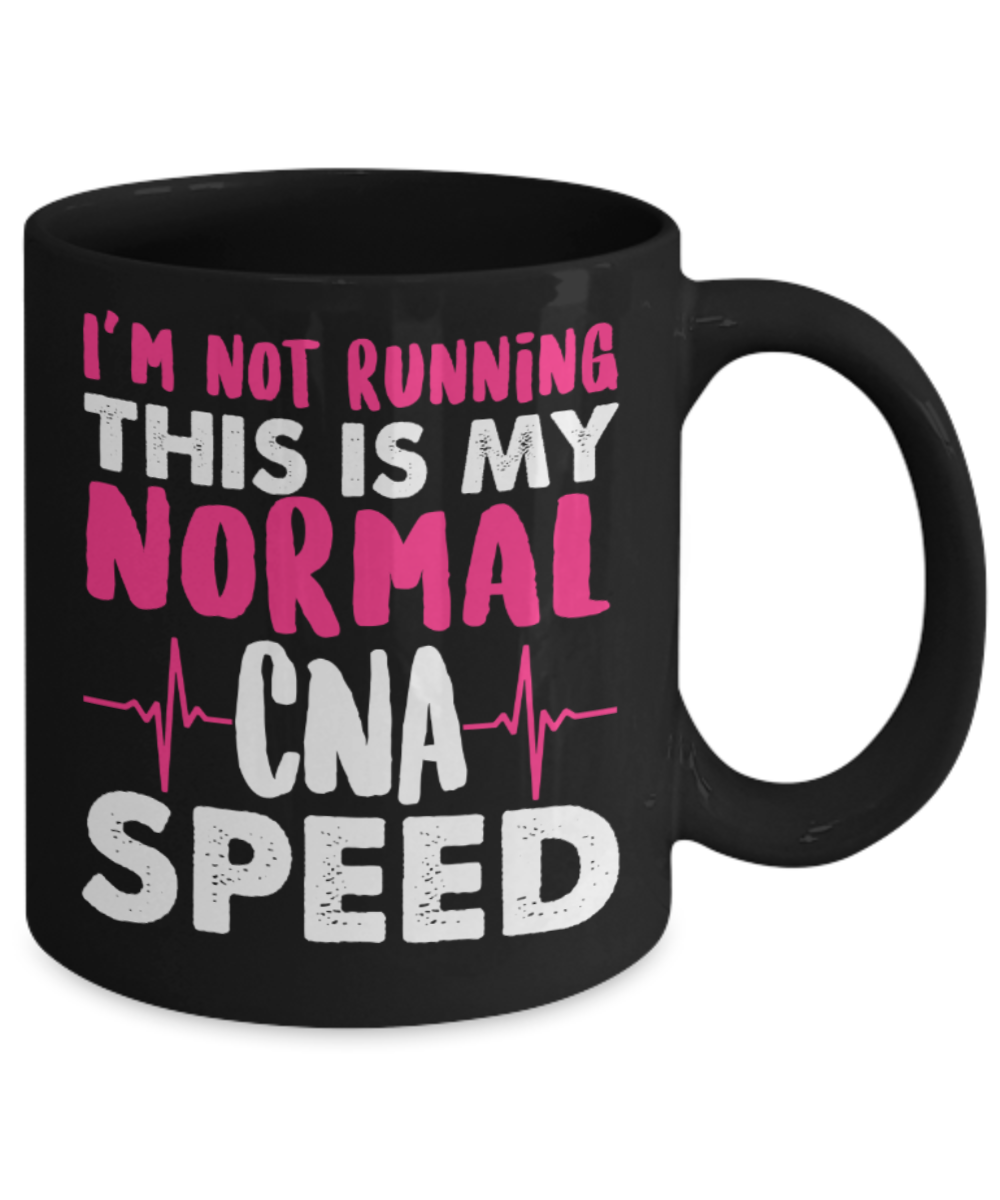 Nurse Doctor Lovers Mugs , Normal CNA speed - Black Coffee Mug Porcelain Tea Cup 11 oz - Great Gift