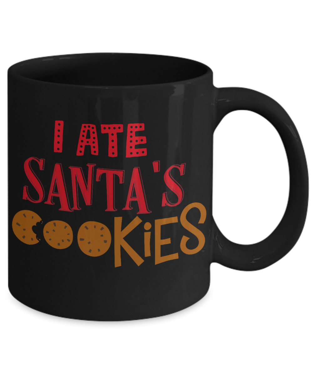 Rumbles the cloud and santa's greatest gift - I Ate Santa's Cookies - Funny Santa Gifts Mugs, Christmas Gifts for family Ceramic Cup Black, Funny Mugs Gift Ideas 11 Oz