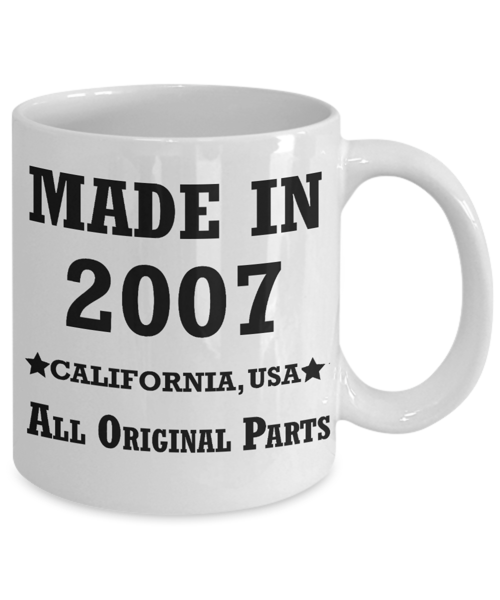 12th birthday gifts for women - Made in 2007 All Original Parts California - Best 12th Birthday Gifts for family Ceramic Cup White, Funny Mugs Gift Ideas 11 Oz