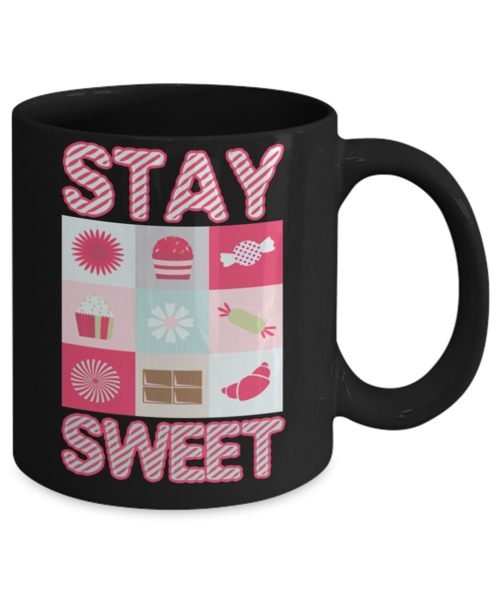 Sweets lovers mugs, Stay sweet - Funny Black Porcelain Coffee 11 oz