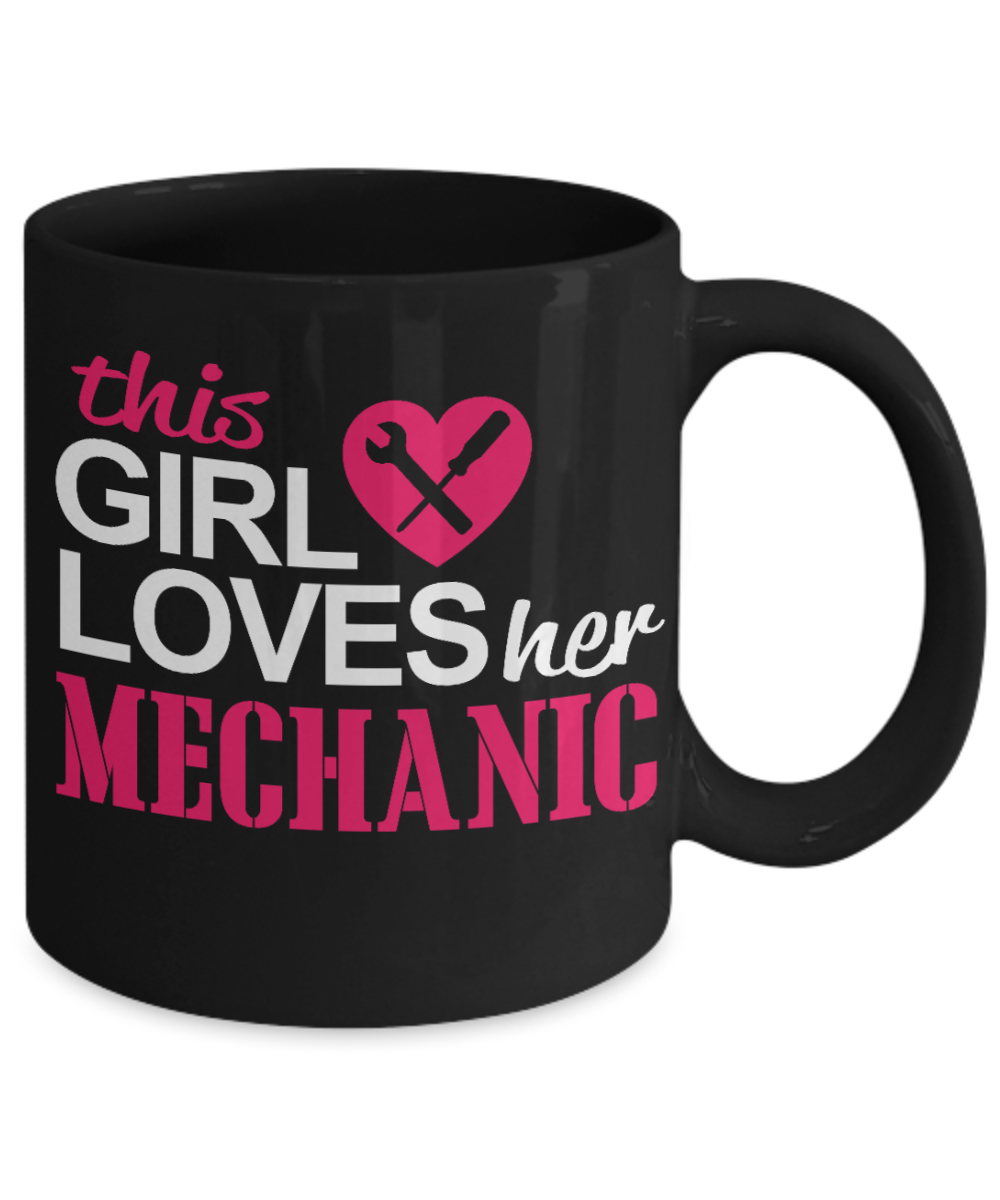 I Am Mechanic Funny Gift Coffee Mug, This Girl Loves Her Mechanic -Black Porcelain Coffee Mug 11 oz for Girlfriend, Boyfriend, Wife, Husband, Mechanic