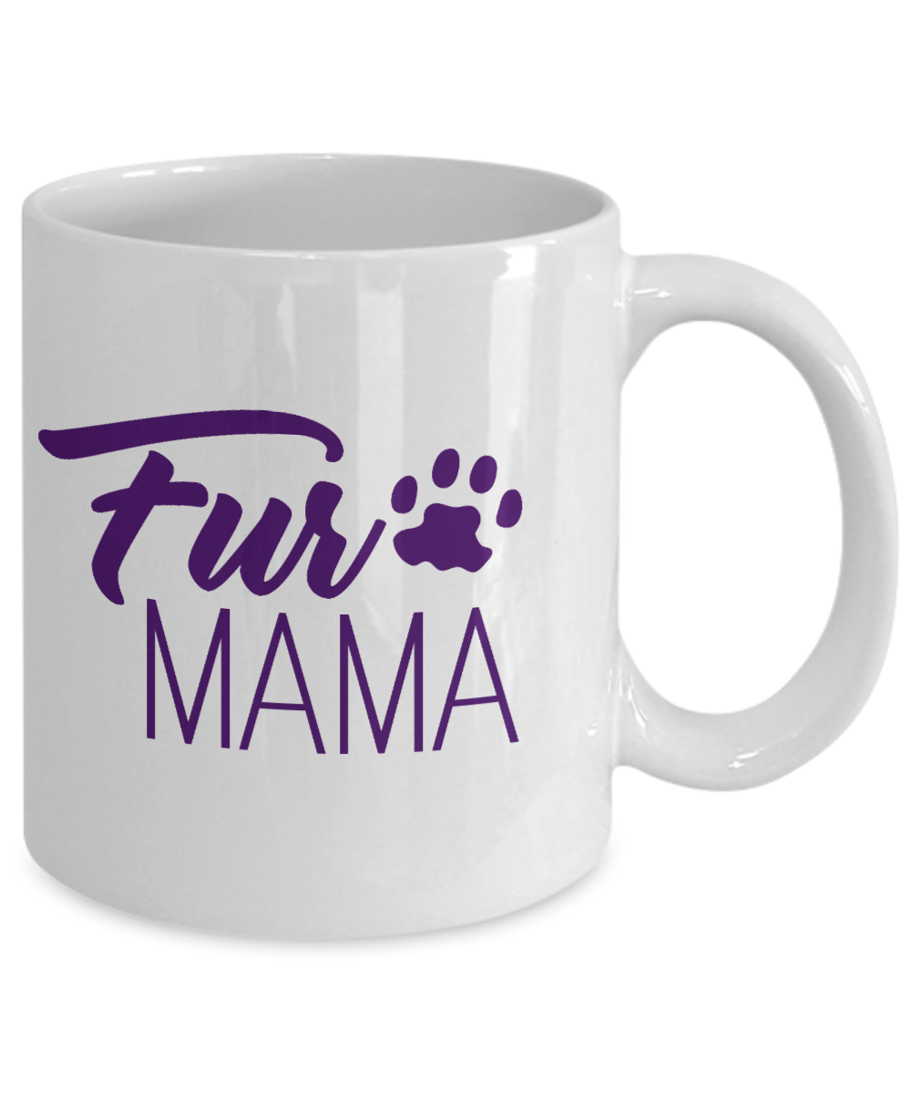 Dog Mom Coffee Mug, Fur Mama - White Porcelain Coffee Mug 11 Oz For Dog Lover, Dad, Mom