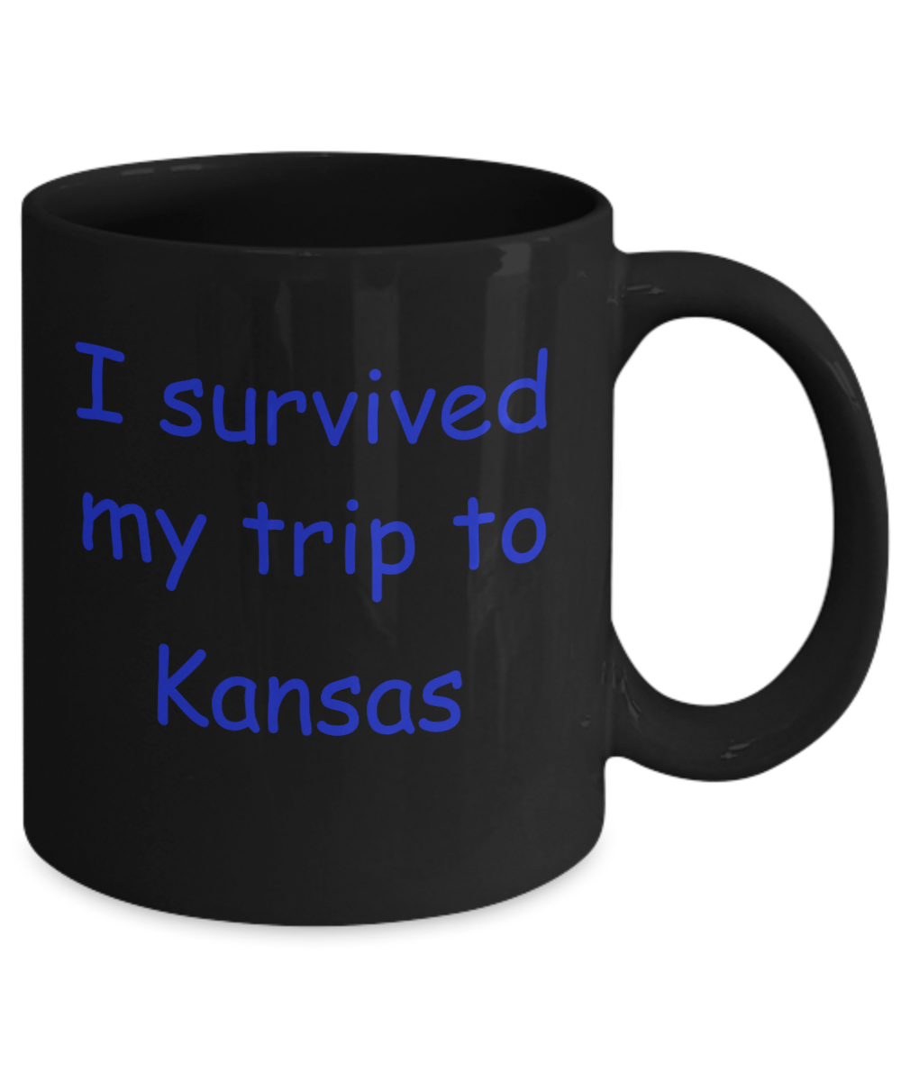 Kansas mugs souvenirs , I survived my trip to Kansas - Black Coffee Mug Tea Cup 11 oz Gift