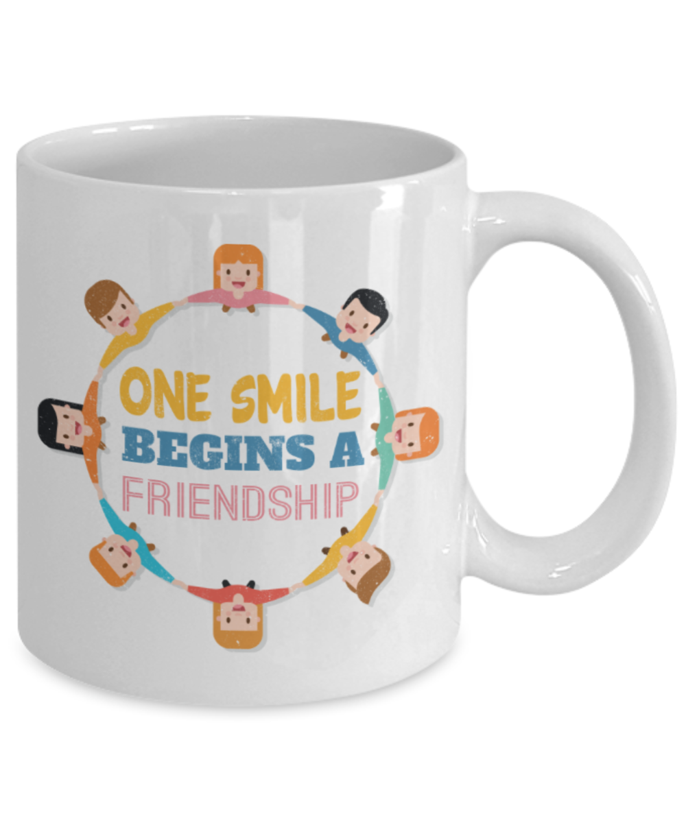 Friendship Lovers Mugs, One smile begins a friendship - Funny White Porcelain Coffee 11 oz