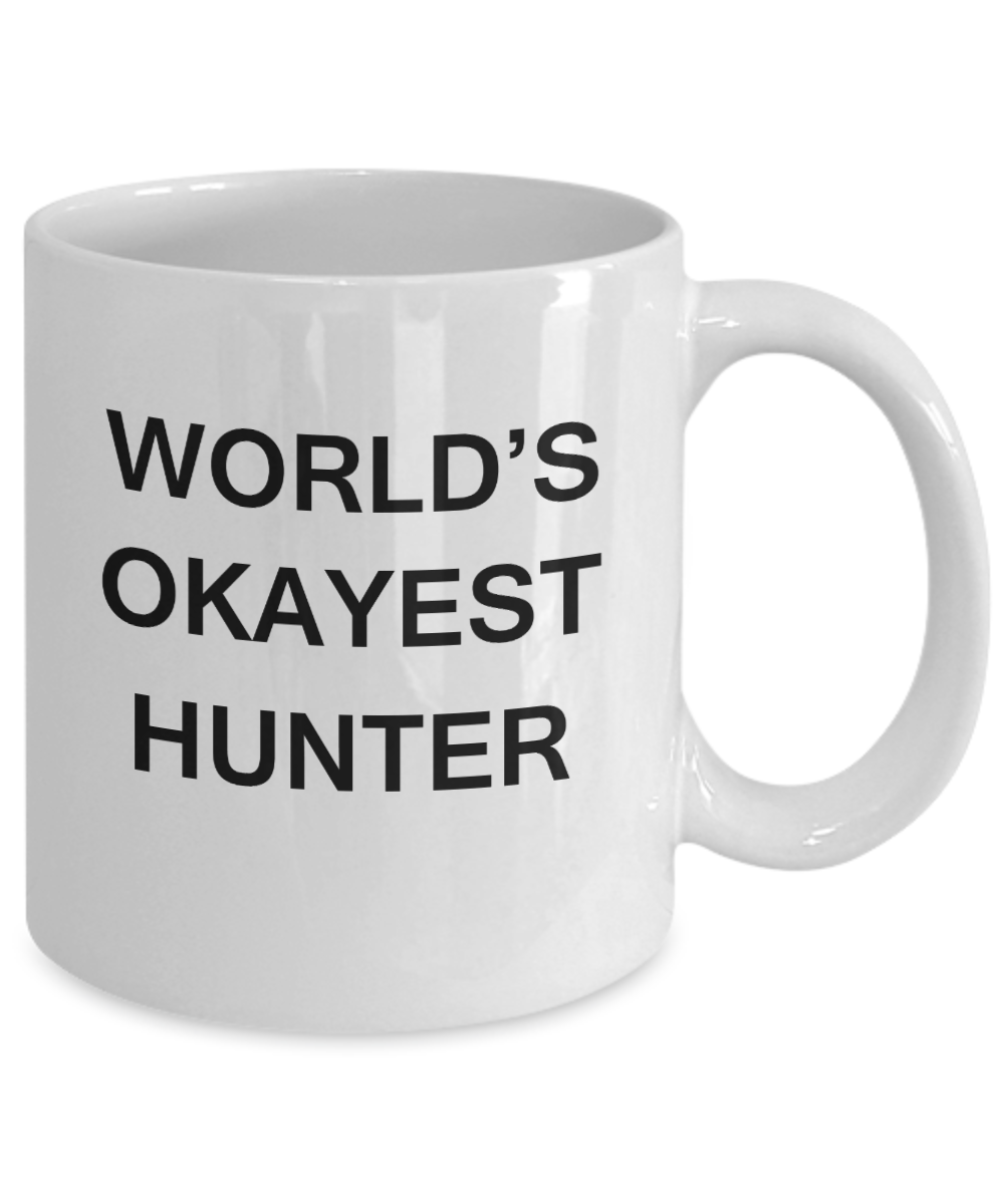 World's Okayest Hunter - White Porcelain Coffee Cup,Premium 11 oz Funny Mugs White coffee cup Gifts Ideas
