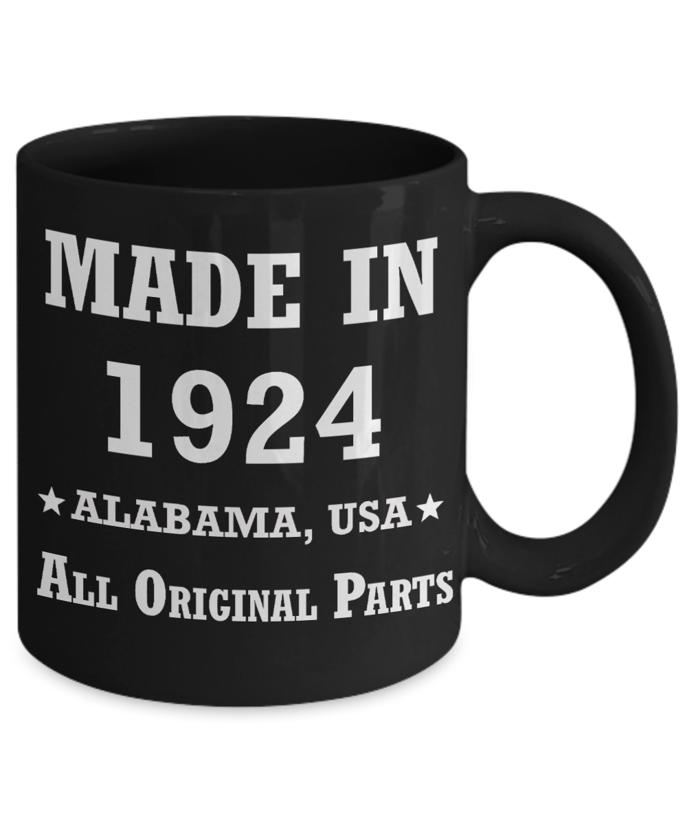 Inapropriate birthday gifts - Alabama Born 94th birthday gifts for men/women - Made in 1924 All Original Parts Alabama - Best 1st Birthday Gifts for family Ceramic Cup Black, Funny Mugs Gift Ideas 11 Oz