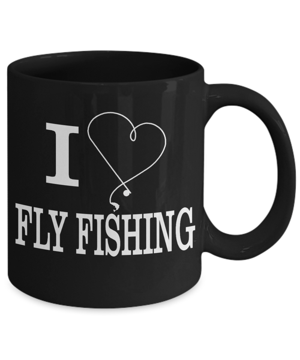 Fishing Obession Gift Coffee Mug, I Love Fly Fishing -Black Porcelain Coffee Mug 11 oz