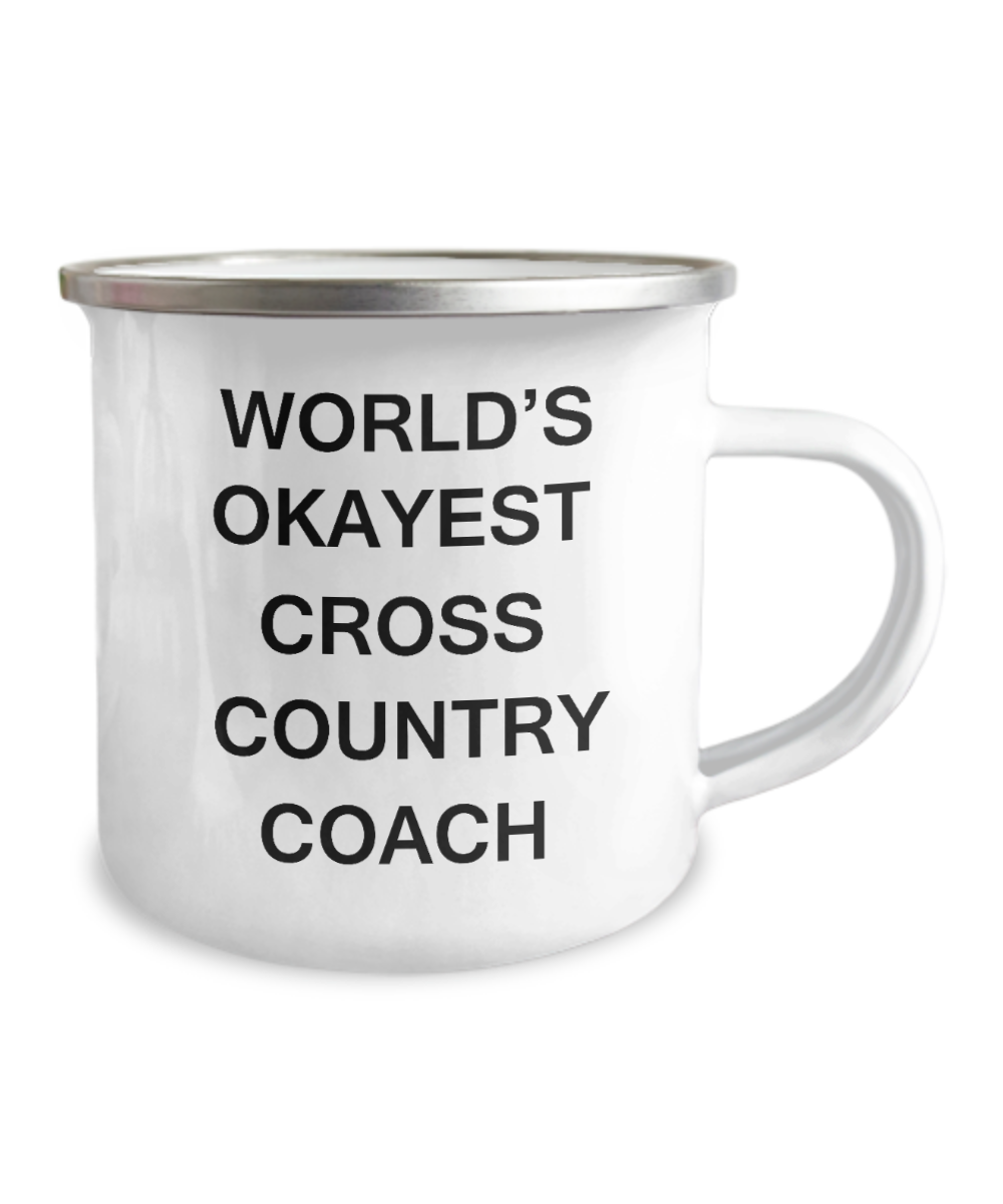 World's Okayest Cross Country Coach - Camper White Funny Coffee Mug & Coffee Cup- 12 Oz Stainless Steel Enamel Finish White Camper Coffee Mug