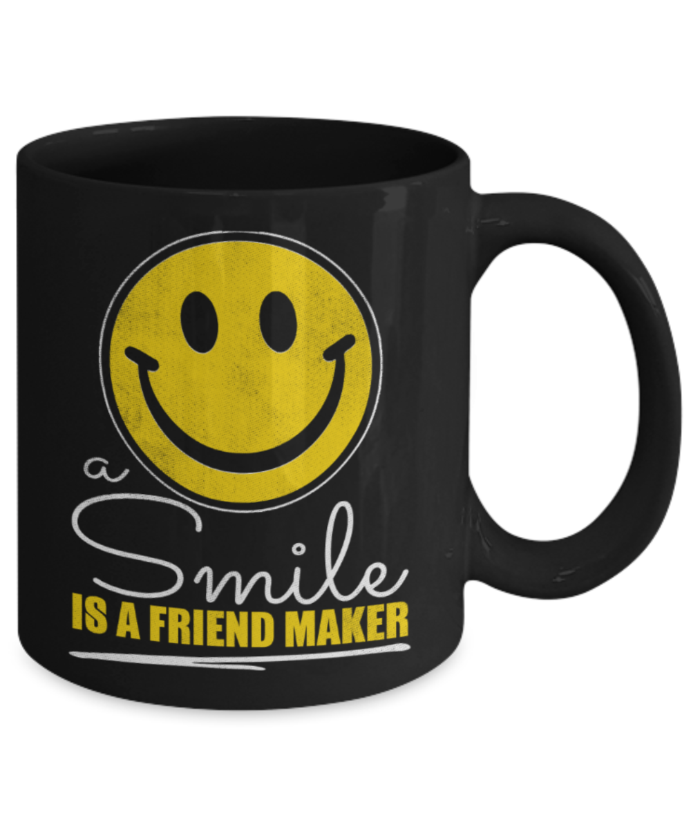 Smile Lovers Mugs, Smile is a friend maker - Funny Black Porcelain Coffee 11 oz